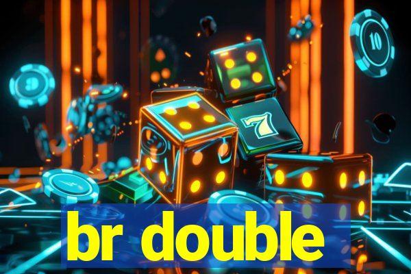 br double